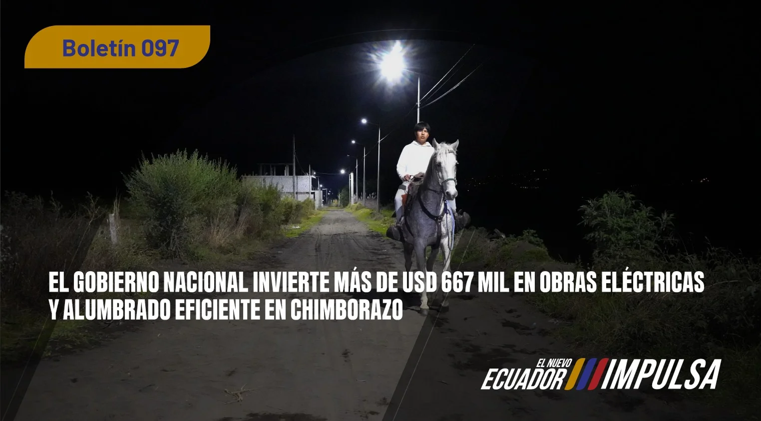 El Gobierno Nacional invierte más de USD 667 mil en obraseléctricas y alumbrado eficiente en Chimborazo