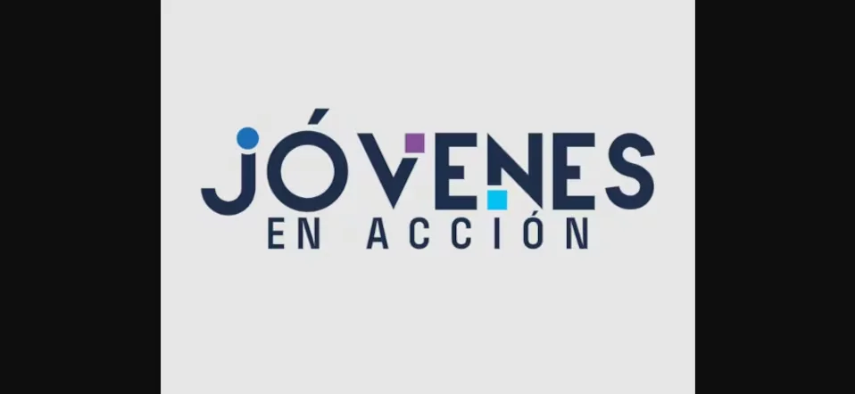 Inscripciones a Jóvenes en Acción: Plazos, Beneficios y Requisitos Completos